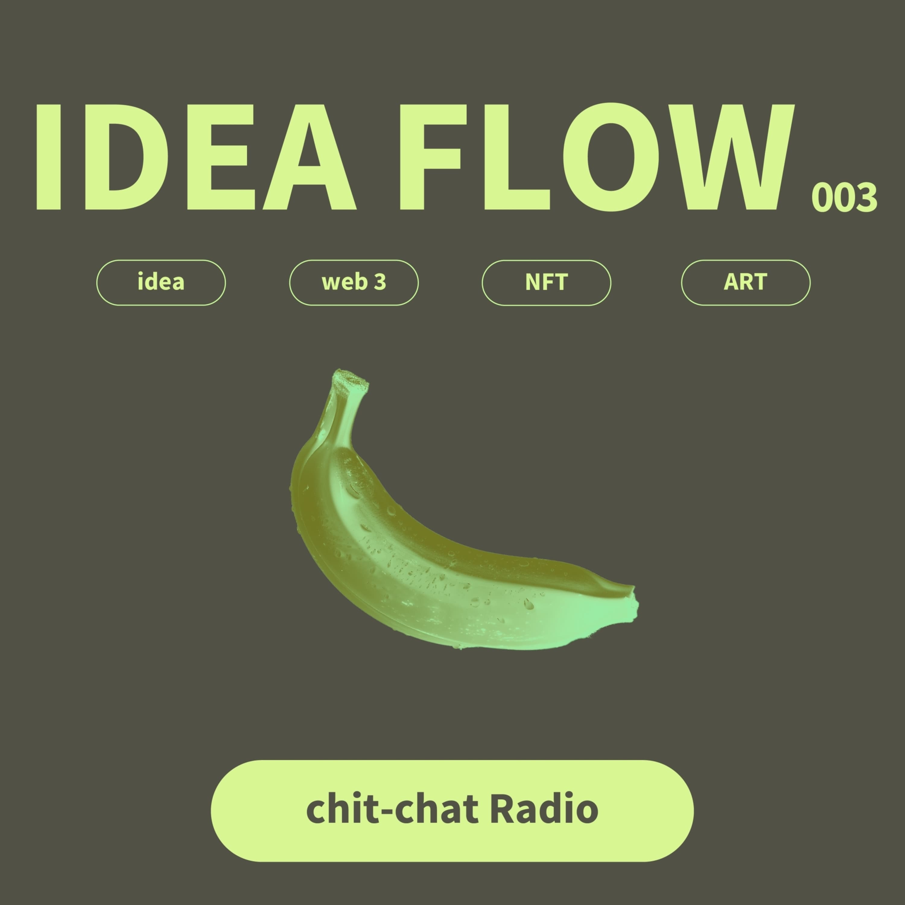 #1-03 IDEAFLOWについて(雑談回)